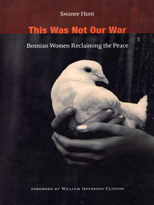 Title details for This Was Not Our War by Swanee Hunt - Available